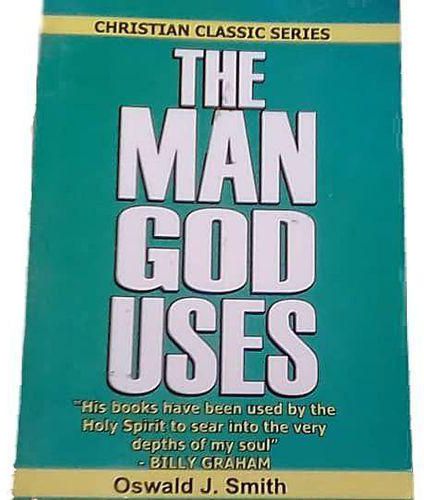 The Man God Uses by Oswald Smith | Mindville | Online Bookstore in ...